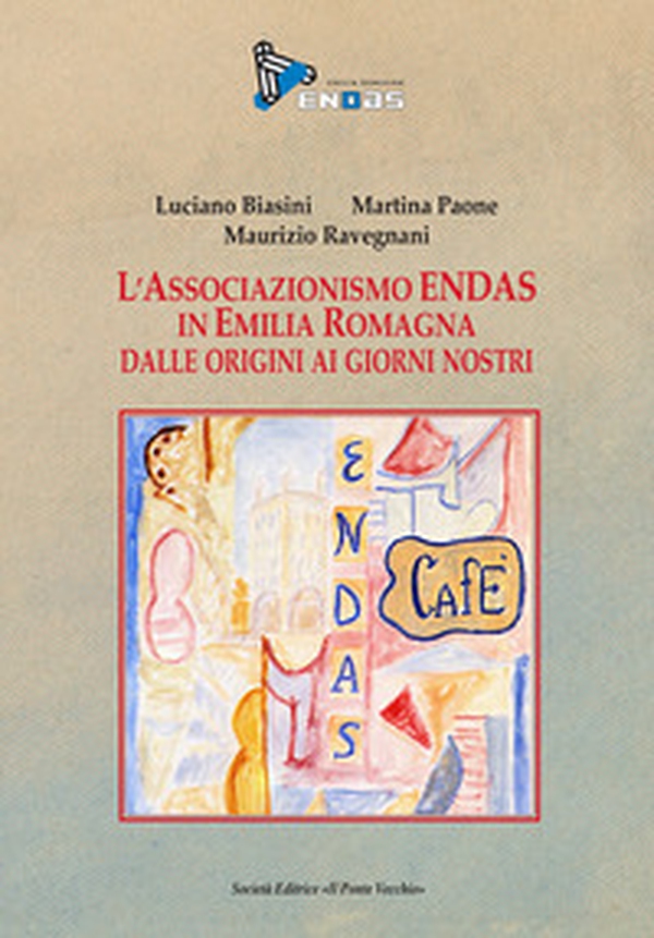 L'Associazione Endas in Emilia Romagna dalle origini ai giorni nostri - Librerie.coop L'Associazione Endas in Emilia Romagna dalle origini ai giorni nostri - Librerie.coop