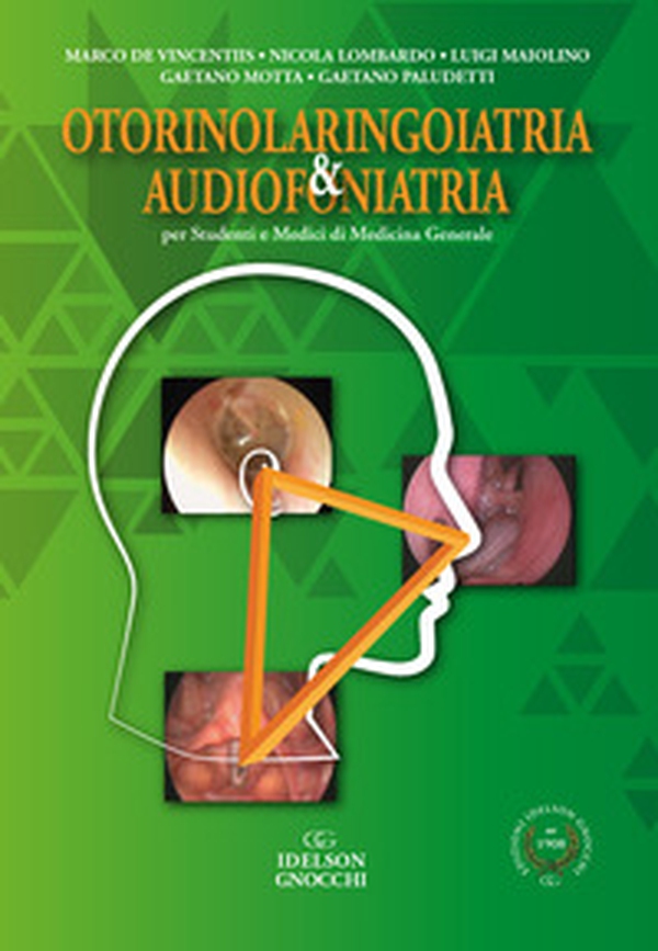 Otorinolaringoiatria & audiofoniatria. Per studenti e medici di medicina generale - Librerie.coop Otorinolaringoiatria & audiofoniatria. Per studenti e medici di medicina generale - Librerie.coop