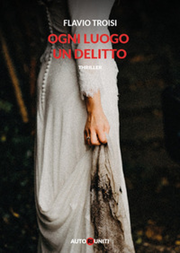 Ogni luogo un delitto - Librerie.coop Ogni luogo un delitto - Librerie.coop