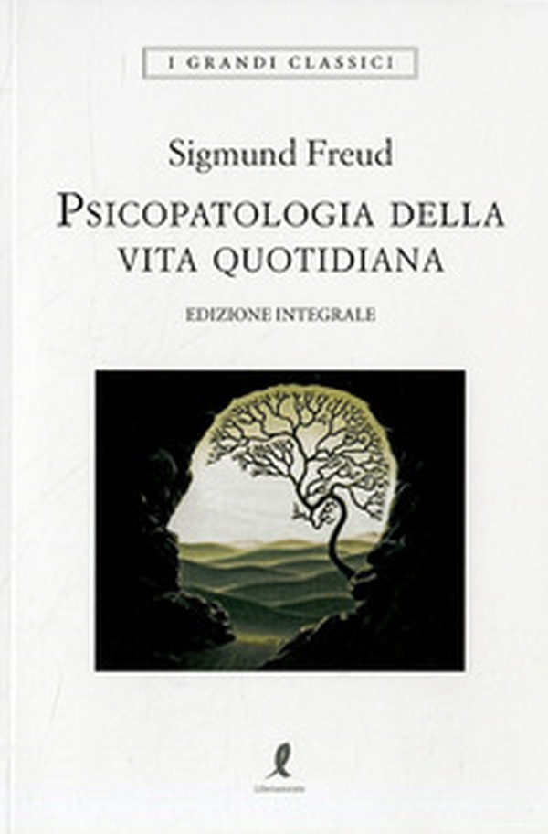 Psicopatologia della vita quotidiana - Librerie.coop Psicopatologia della vita quotidiana - Librerie.coop