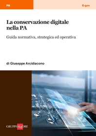 La conservazione digitale nella PA - Librerie.coop