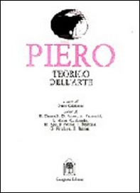 Piero della Francesca teorico dell'arte. Ediz. trilingue - Librerie.coop Piero della Francesca teorico dell'arte. Ediz. trilingue - Librerie.coop