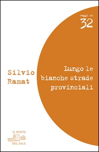 Lungo le bianche strade provinciali. Valeri, Barolini, Pascutto, Rebellato, Zanzotto, Bandini - Librerie.coop