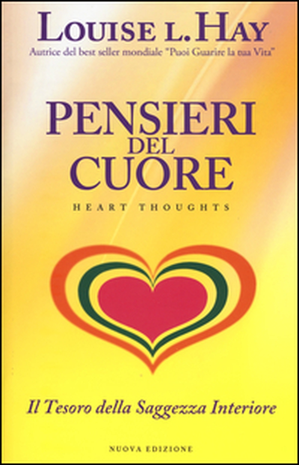 Pensieri del cuore. Il tesoro della saggezza interiore - Librerie.coop Pensieri del cuore. Il tesoro della saggezza interiore - Librerie.coop
