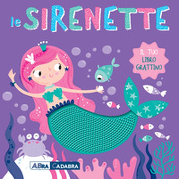 Le sirenette. Il tuo libro grattino - Librerie.coop Le sirenette. Il tuo libro grattino - Librerie.coop