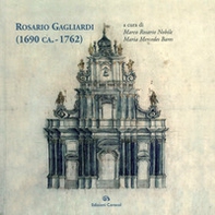 Rosario Gagliardi (1690 ca.-1762) - Librerie.coop Rosario Gagliardi (1690 ca.-1762) - Librerie.coop