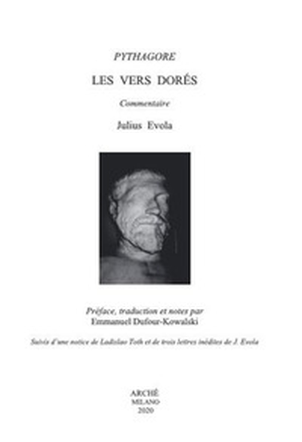Les vers dorés de Pythagore. Suivis d'une notice de Ladislao Toth et de trois lettres inédites de J. Evola - Librerie.coop