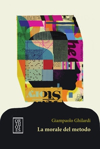 La morale del metodo - Librerie.coop La morale del metodo - Librerie.coop