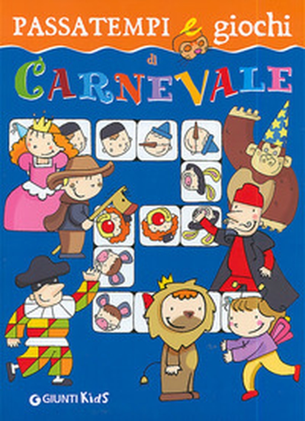 Passatempi e giochi di Carnevale - Librerie.coop Passatempi e giochi di Carnevale - Librerie.coop