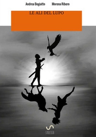 Le ali del lupo - Librerie.coop
