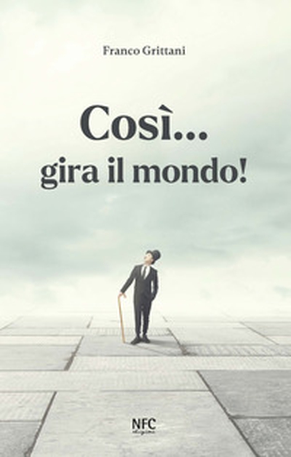 Così... gira il mondo! Ediz. italiana e spagnola - Librerie.coop Così... gira il mondo! Ediz. italiana e spagnola - Librerie.coop