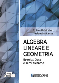 Algebra lineare e geometria. Esercizi quiz e temi d'esame - Librerie.coop