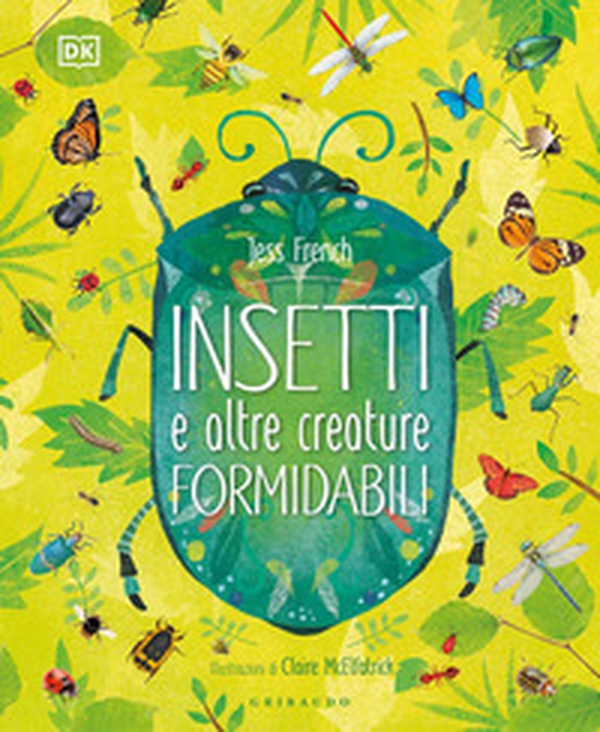 Insetti e altre creature formidabili - Librerie.coop Insetti e altre creature formidabili - Librerie.coop