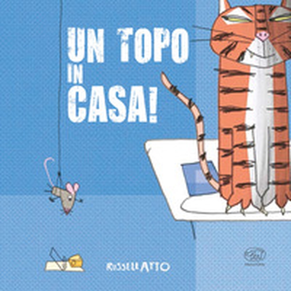 Un topo in casa! - Librerie.coop Un topo in casa! - Librerie.coop