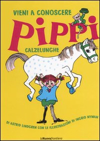 Vieni a conoscere Pippi Calzelunghe - Librerie.coop