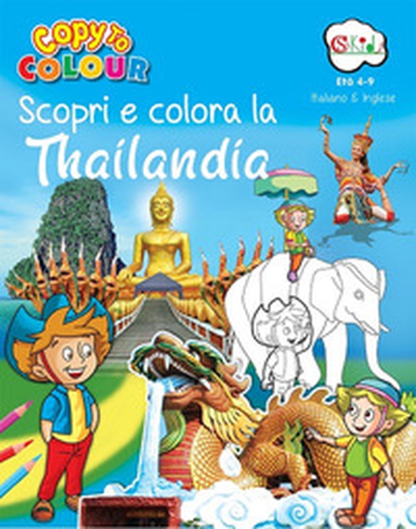 Scopri e colora la Thailandia - Librerie.coop Scopri e colora la Thailandia - Librerie.coop