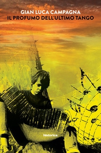 Il profumo dell'ultimo tango - Librerie.coop