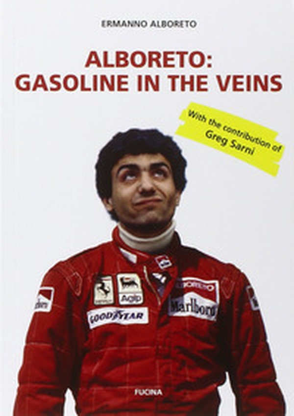 Alboreto. Gasoline in the veins - Librerie.coop