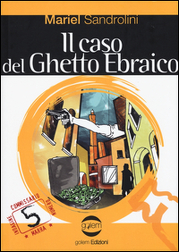 Il caso del ghetto ebraico - Librerie.coop Il caso del ghetto ebraico - Librerie.coop