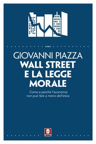 Wall Street e la legge morale - Librerie.coop
