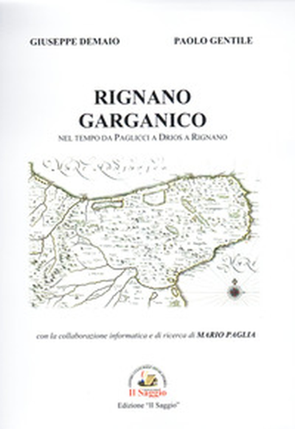 Rignano Garganico. Nel tempo da Paglicci a Drios a Rignano - Librerie.coop Rignano Garganico. Nel tempo da Paglicci a Drios a Rignano - Librerie.coop