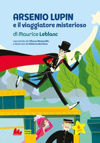 Arsenio Lupin e viaggiatore misterioso di Maurice Leblanc - Librerie.coop