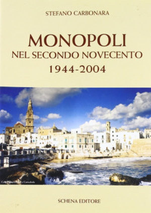 Monopoli nel secondo Novecento 1944-2004 - Librerie.coop Monopoli nel secondo Novecento 1944-2004 - Librerie.coop