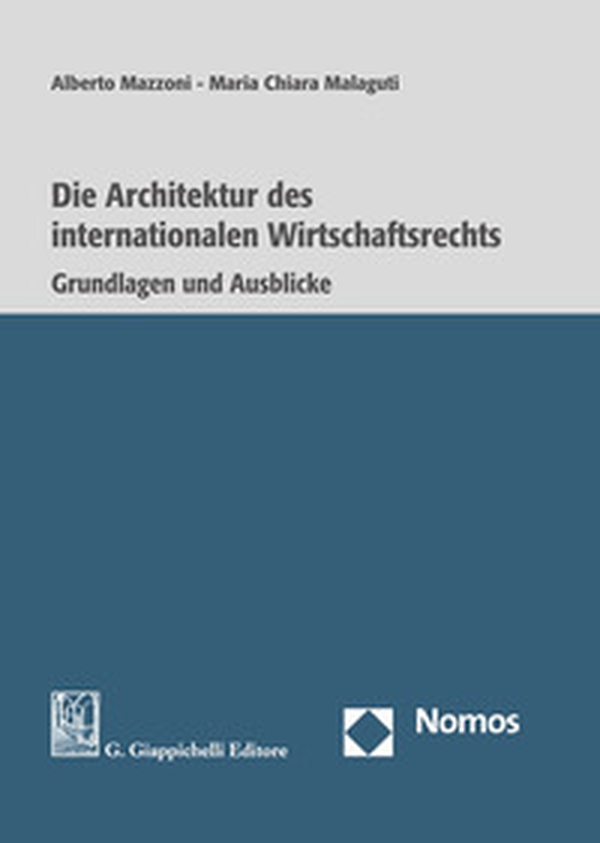 Die architektur des internationalen Wirtschaftsrechts - Librerie.coop Die architektur des internationalen Wirtschaftsrechts - Librerie.coop