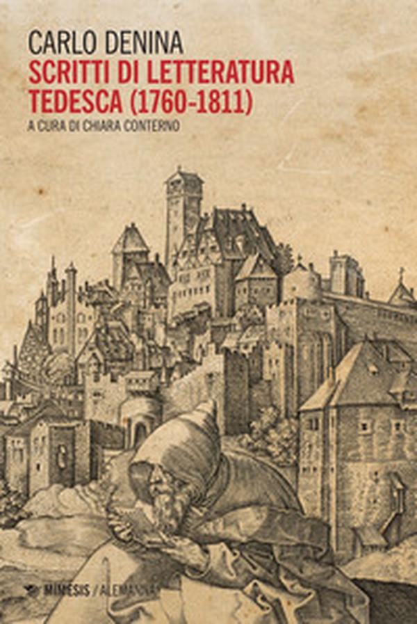 Scritti di letteratura tedesca (1760-1811) - Librerie.coop Scritti di letteratura tedesca (1760-1811) - Librerie.coop