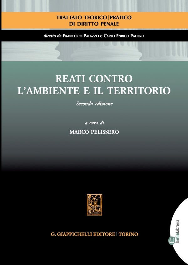Reati contro l'ambiente e il territorio - Librerie.coop Reati contro l'ambiente e il territorio - Librerie.coop