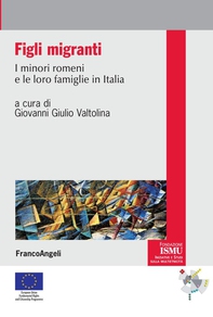 Figli migranti. I minori romeni e le loro famiglie in Italia - Librerie.coop Figli migranti. I minori romeni e le loro famiglie in Italia - Librerie.coop