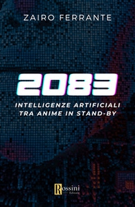 Intelligenze artificiali. Tra anime in standby - Librerie.coop