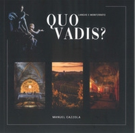 Quo Vadis? Langhe e Monferrato - Librerie.coop Quo Vadis? Langhe e Monferrato - Librerie.coop