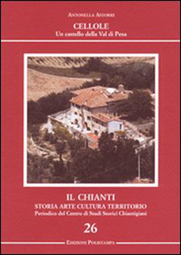 Il Chianti. Storia, arte, cultura, territorio - Librerie.coop Il Chianti. Storia, arte, cultura, territorio - Librerie.coop