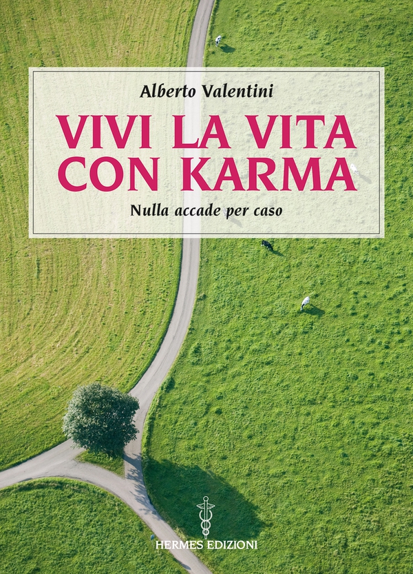 Vivi la vita con karma - Librerie.coop Vivi la vita con karma - Librerie.coop