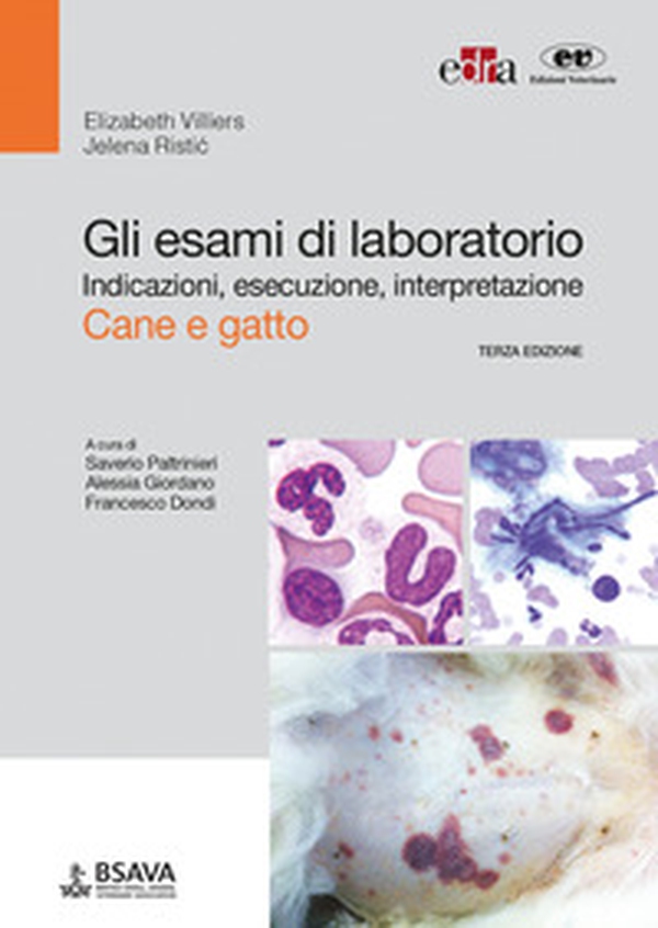 Gli esami di laboratorio. Indicazioni, esecuzione, interpretazione. Cane e gatto - Librerie.coop