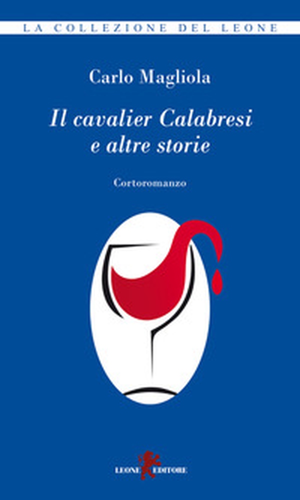 Il cavalier Calabresi e altre storie - Librerie.coop Il cavalier Calabresi e altre storie - Librerie.coop
