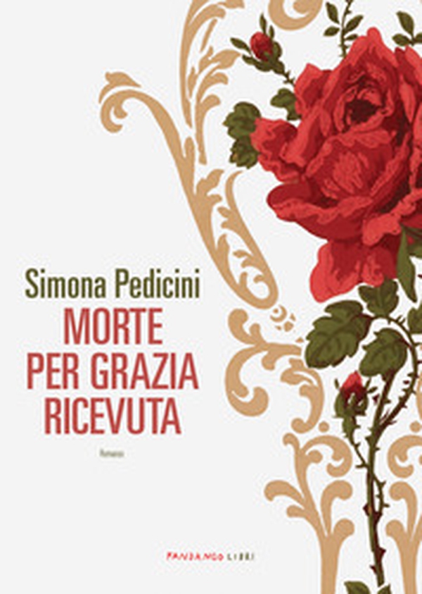 Morte per grazia ricevuta - Librerie.coop Morte per grazia ricevuta - Librerie.coop