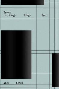 Known and strange things pass - Librerie.coop