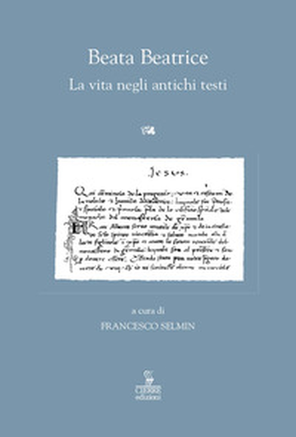 Beata Beatrice. La vita negli antichi testi - Librerie.coop