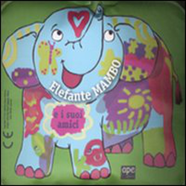 Elefante Mambo e i suoi amici - Librerie.coop Elefante Mambo e i suoi amici - Librerie.coop