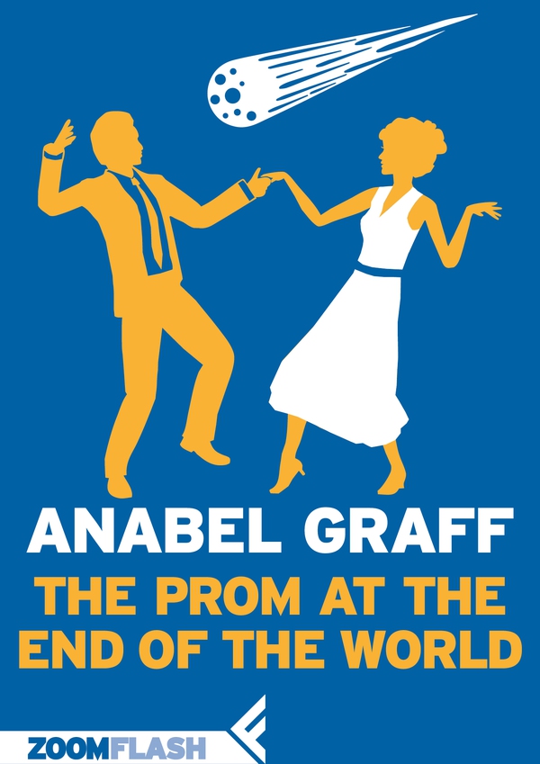 The Prom at the End of the World - Librerie.coop The Prom at the End of the World - Librerie.coop