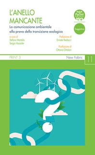 L'anello mancante. La comunicazione ambientale alla prova della transizione ecologica - Librerie.coop L'anello mancante. La comunicazione ambientale alla prova della transizione ecologica - Librerie.coop
