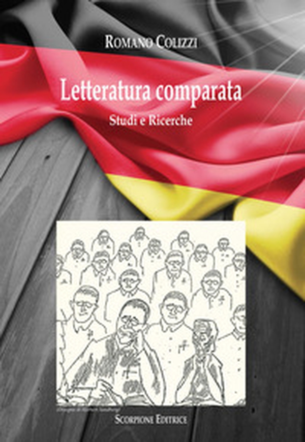 Letteratura comparata. Studi e ricerche. Ediz. italiana e tedesca - Librerie.coop