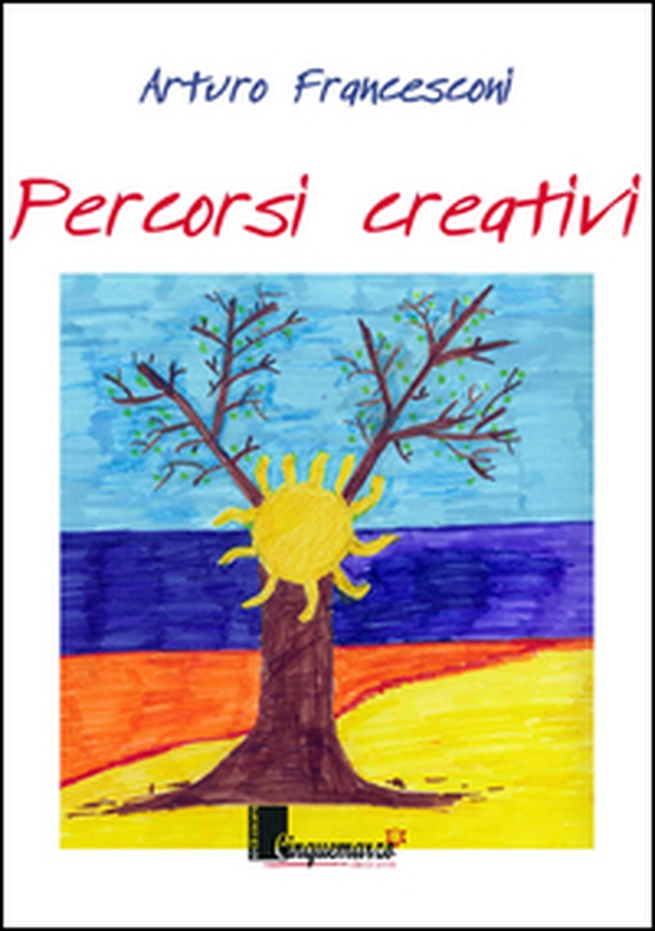 Percorsi creativi - Librerie.coop Percorsi creativi - Librerie.coop