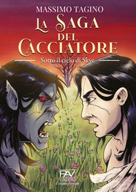 Sotto il cielo di Skye. La saga del cacciatore - Vol. 2 - Librerie.coop