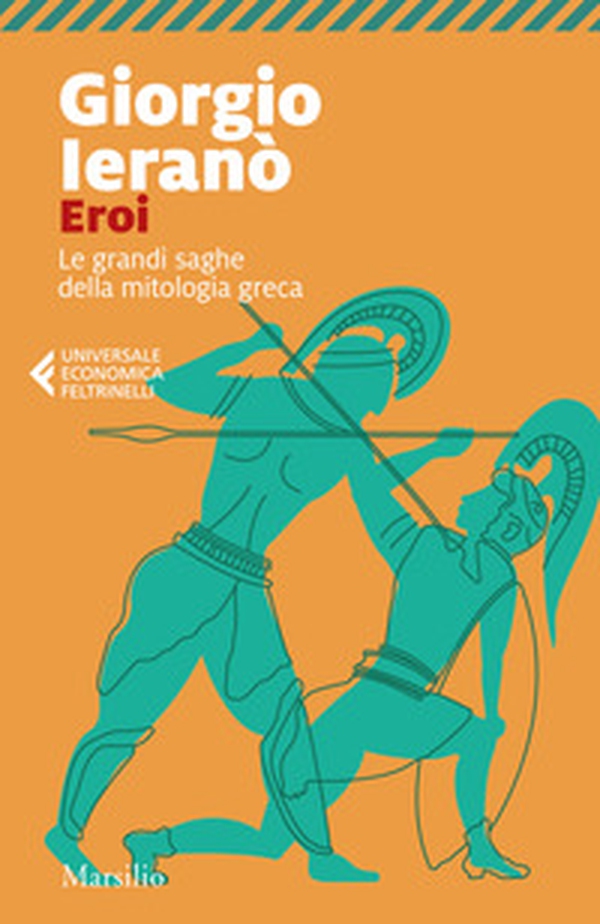 Eroi. Le grandi saghe della mitologia greca - Librerie.coop Eroi. Le grandi saghe della mitologia greca - Librerie.coop