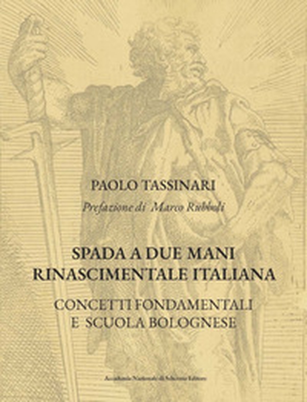 Spada a due mani Rinascimentale Italiana. Concetti fondamentali e scuola bolognese - Librerie.coop Spada a due mani Rinascimentale Italiana. Concetti fondamentali e scuola bolognese - Librerie.coop