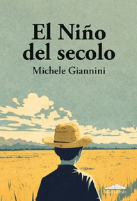 El niño del secolo - Librerie.coop