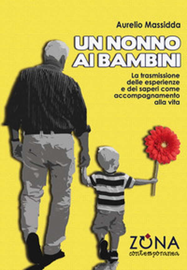 Un nonno ai bambini - Librerie.coop Un nonno ai bambini - Librerie.coop